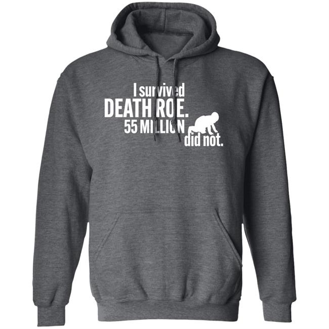 I Survived Death Roe 55 Million Did Not Hoodie Art TakingBack