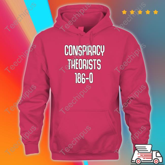 Official Conspiracy Theorists 186-0 Hoodie Official Conspiracy Theorists 186-0 T-Shirt