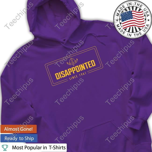 Northmade Merch Disappointed Since 1961 Hoodied Sweatshirt