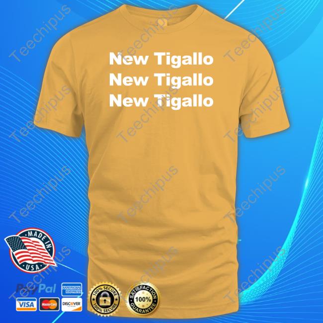 Official New Tigallo Shirt