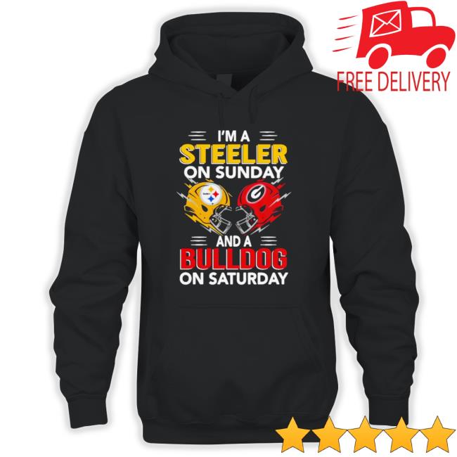 I’M A Pittsburgh Steelers On Sunday And A Georgia Bulldogs On Saturday 2022 New Design Shirts