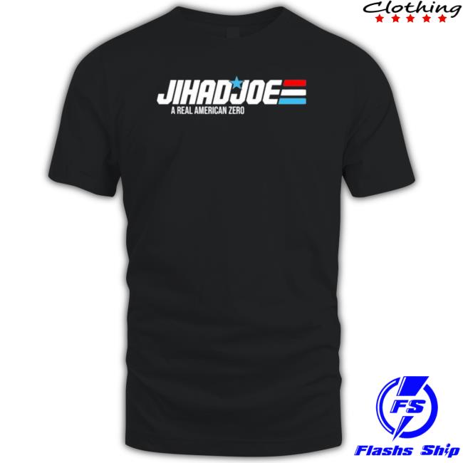 Jihad Joe A Real American Zero Anti Joe Biden Shirt