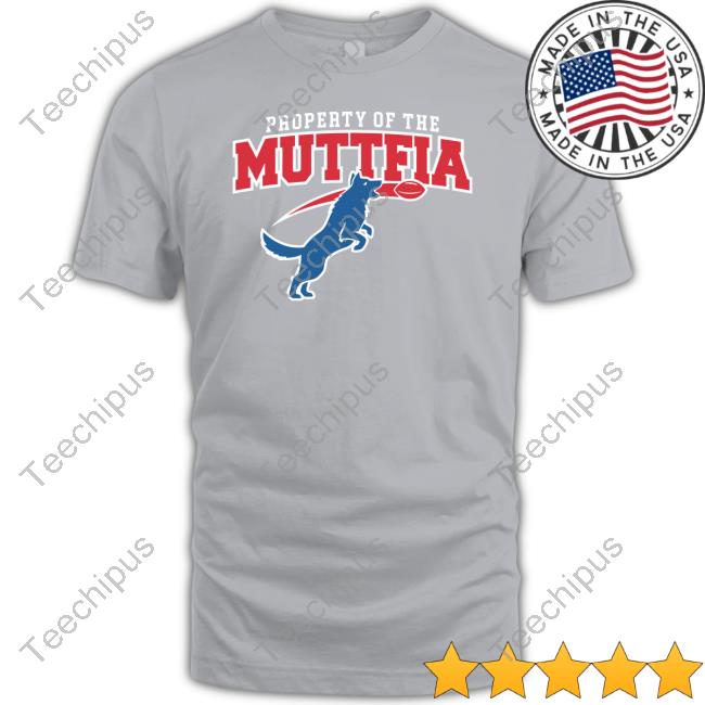 26Shirts Property Of The Bills Muttfia Long Sleeve Tee