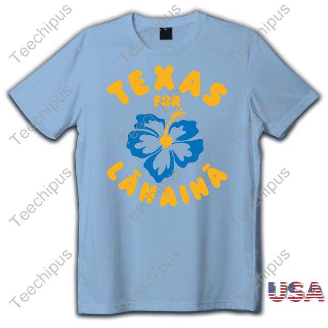 Texas For Lahaina Tee