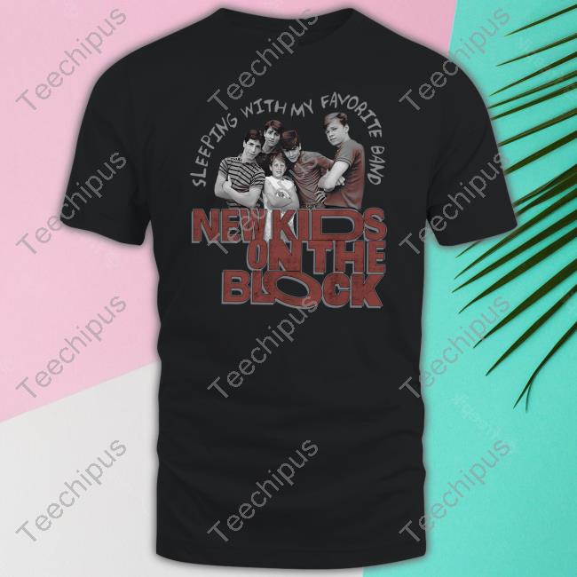 Sleeping With My Favorite Band Tee Nkotb Store