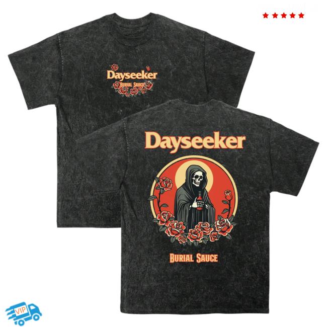 Official Dayseeker Merch Store Acid Wash Burial Sauce Shirt Dayseeker Shop