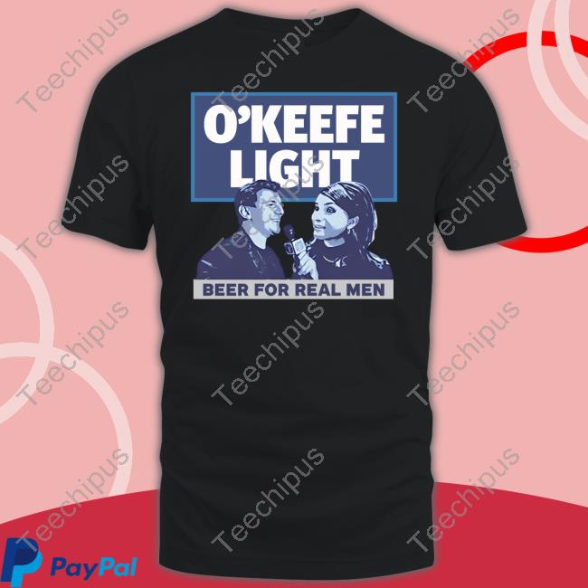 O'keefe Media Group Light Beer For Real Men Shirt