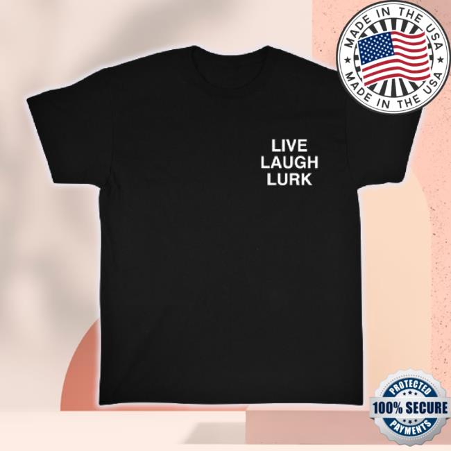 Official Lindafinegold Merch Store Assholes Live Forever Live Laugh Lurk Black Unisex Sweatshirt Lindafinegold Shop