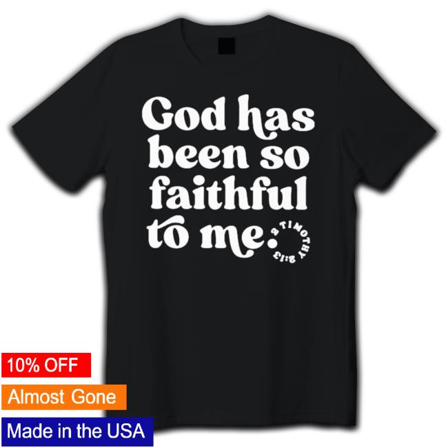 Official God Has Been So Faithful To Me Hooded Sweatshirt