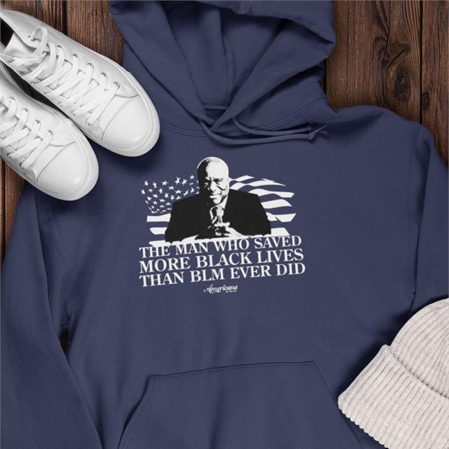 Americana By Danielle Store Clarence Thomas The Man Who Saved More Black Lives Than Blm Ever Did Shirt Danielle D'Souza Gill