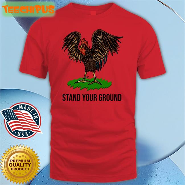 Stand Your Ground T Shirt