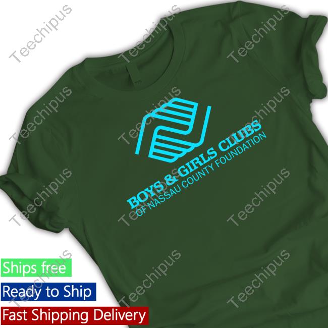 Boys & Girls Clubs Of Nassau County Foundation Hooded Sweatshirt Boys & Girls Clubs Of Nassau County Foundation Tee