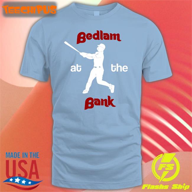 Bedlam At The Bank Funny T Shirt