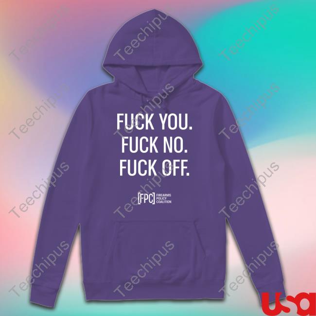 Zach Doesn’T Stand With Ukraine Fuck You Fuck No Fuck Off Fpc Firearms Policy Coalition Tee Guns Ar15