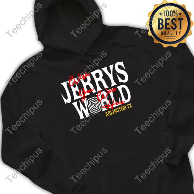 Jerry's World Wish You Were Here Arlington Tx New Shirt
