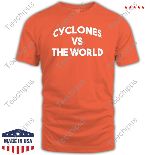 Cyclone Fanatic Shop Cyclones Vs The World New Shirt