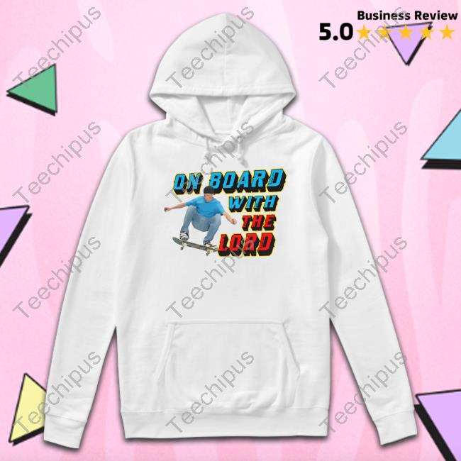 On Board With The Lord Tee Shirt