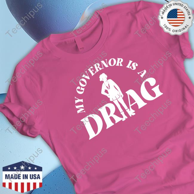 Governor Lee Is A Drag shirt