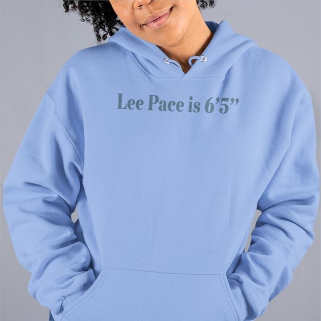 Lee Pace Is 6'5'' Hoodie Sweatshirt