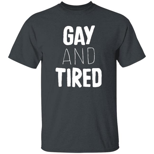 Gay And Tired Hoodie Lizardkween Merch Gay And Tired Hoodie Lizardkween Merch