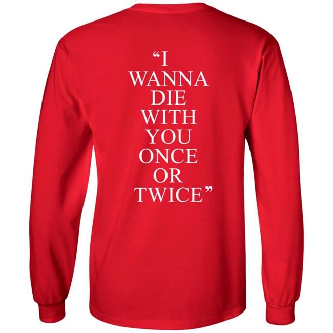 Pity Sex I Wanna Die With You Once Or Twice Hoodie Pity Sex I Wanna Die With You Once Or Twice Hoodie
