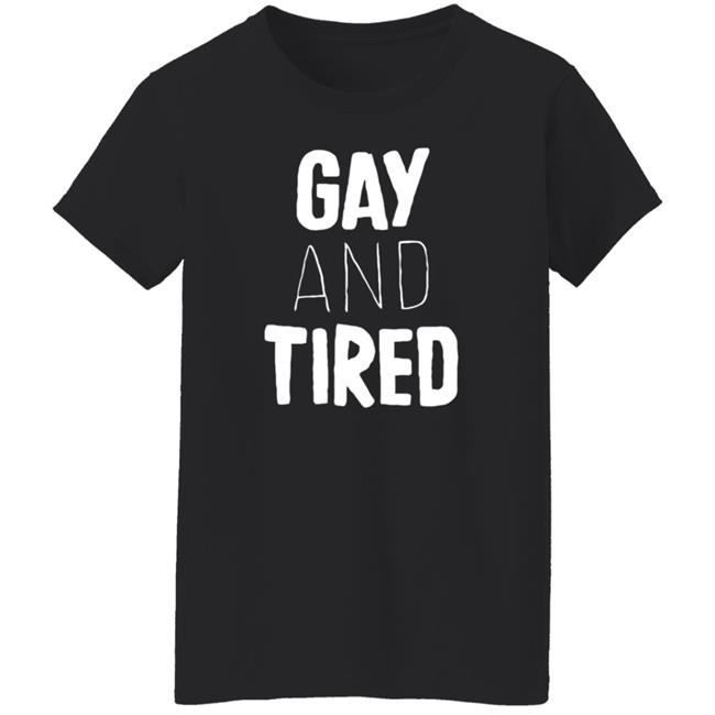 Gay And Tired Hoodie Lizardkween Merch Gay And Tired Hoodie Lizardkween Merch