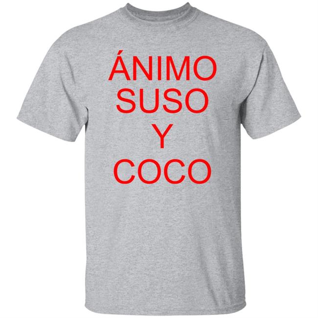Animo Suso Y Coco Shirt Sevilla Fútbol Club Vamosmisevilla Animo Suso Y Coco Shirt Sevilla Fútbol Club Vamosmisevilla