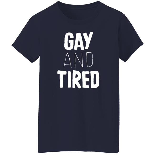 Gay And Tired Hoodie Lizardkween Merch Gay And Tired Hoodie Lizardkween Merch