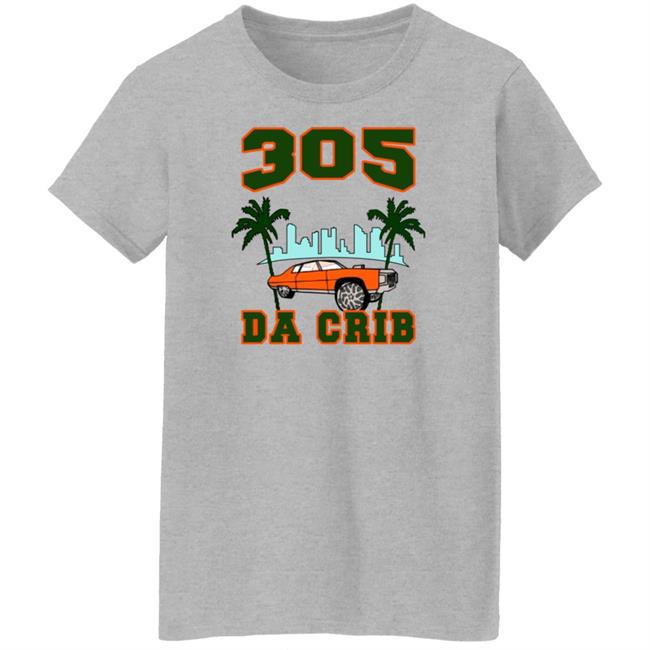305 Da Crib Shirt Nk9k Merch 305 Da Crib Shirt Nk9k Merch