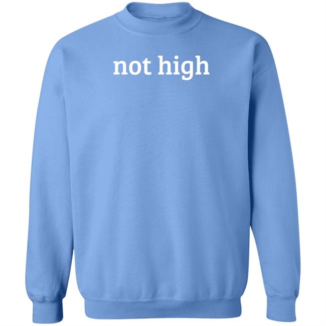 Keefler Not High Hoodie Bonfire Not High Hoodie Keefler Not High Hoodie Bonfire Not High Hoodie
