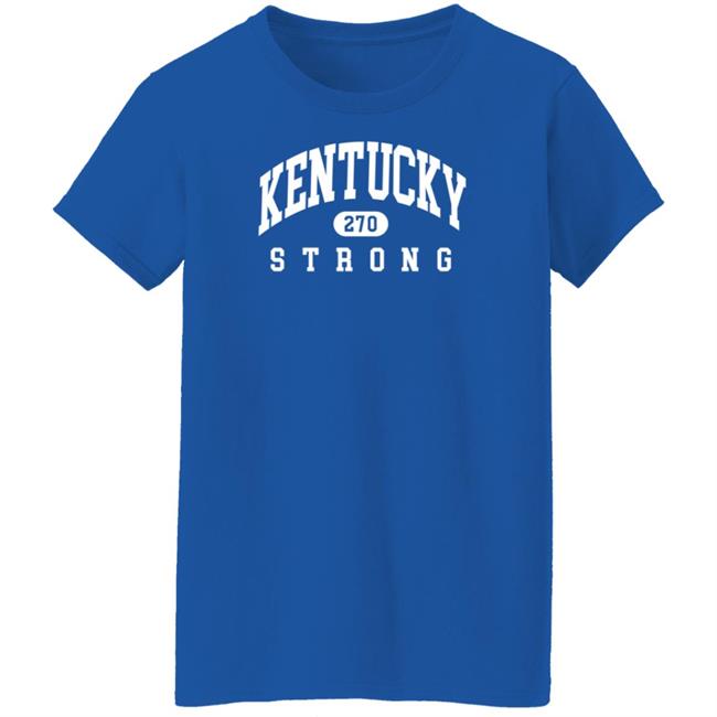Local Kentucky Shop Kentucky Strong 270 Shirt Alex Durham Kentucky 270 Strong Shirt Local Kentucky Shop Kentucky Strong 270 Shirt Alex Durham Kentucky 270 Strong Shirt
