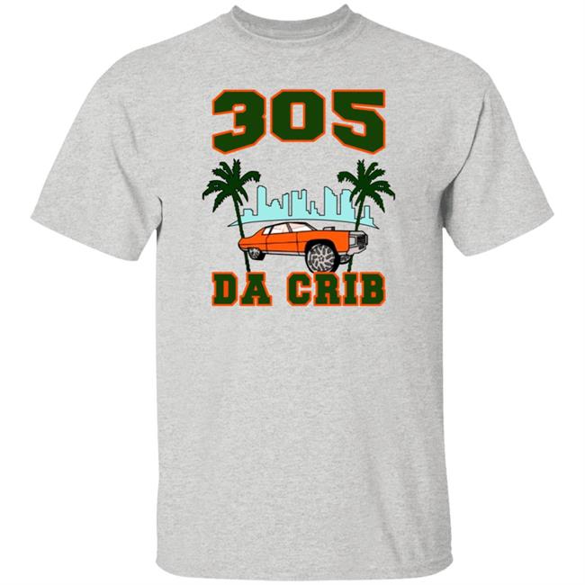 305 Da Crib Shirt Nk9k Merch 305 Da Crib Shirt Nk9k Merch