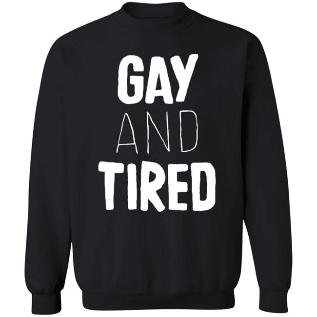 Gay And Tired Hoodie Lizardkween Merch Gay And Tired Hoodie Lizardkween Merch