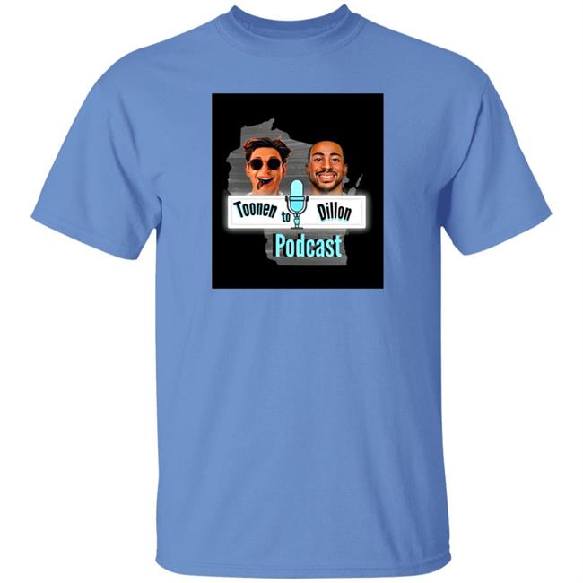 Toonen To Dillon Podcast Shirt Aj “The Sauce” Dillon Toonen To Dillon Podcast Shirt Aj “The Sauce” Dillon