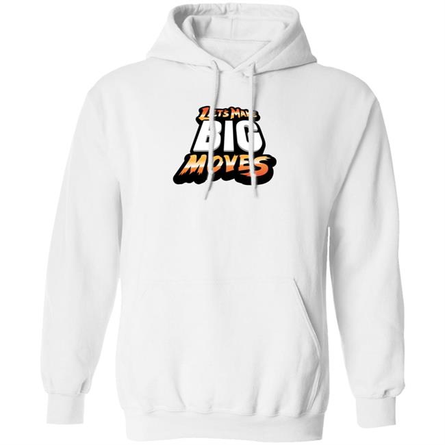 Let's Make Big Moves 2022 Hoodie Pastel Lmbm Hoodie Let's Make Big Moves 2022 Merch