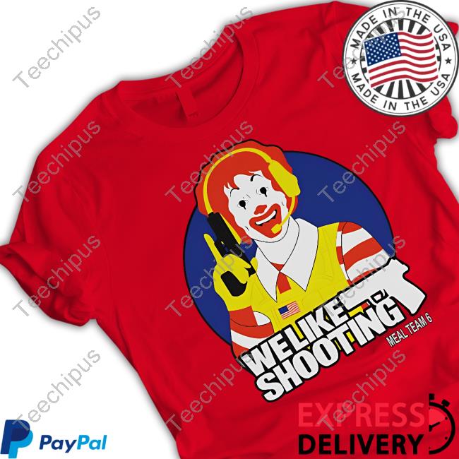 Disturbingshirt We Like Shooting Meal Team 6 Sweatshirt