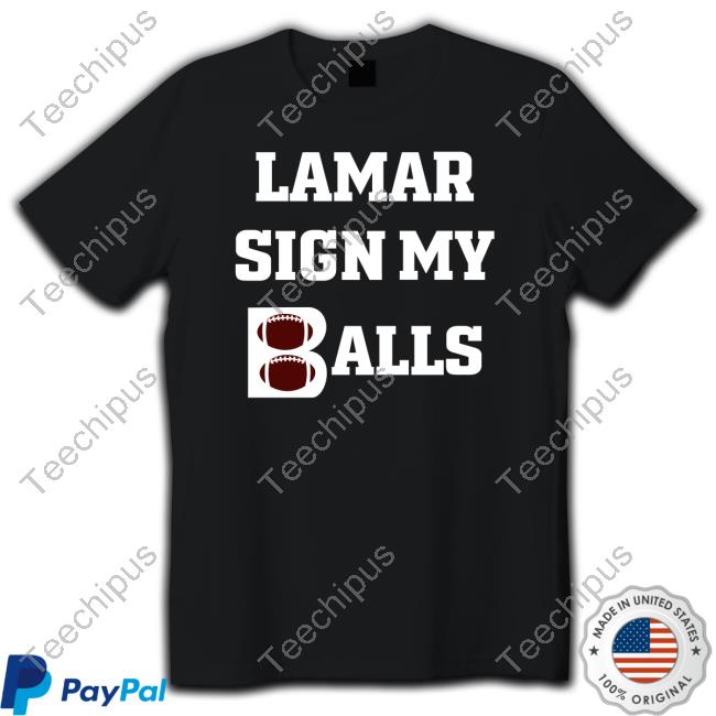 Lamar Sign My Balls Hoodie