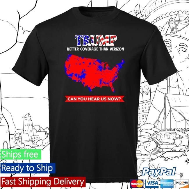 Wimkin Help Merch Store Trump - Better Coverage Than Verizon Tee Shirt
