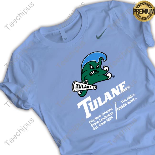 tulane city new orleans state louisiana est date 1834 tulane green wave tee shirt marlon tuipulotu