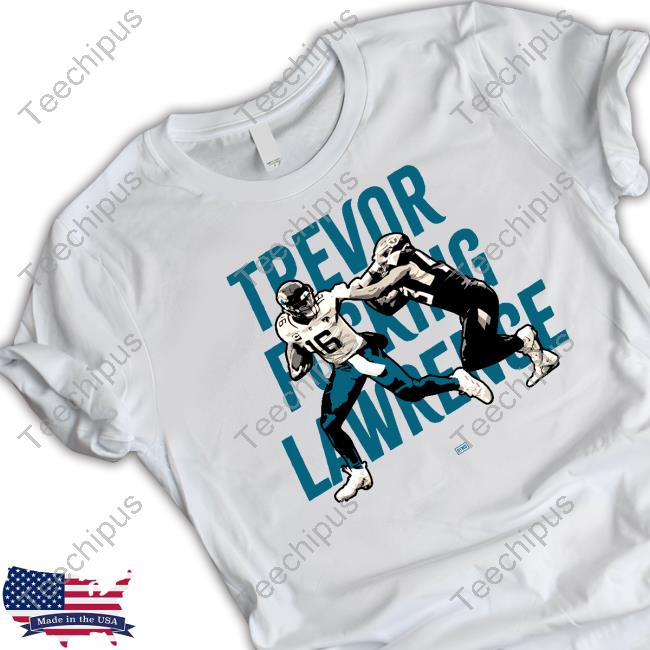 Trevor Fucking Lawrence Hoodie
