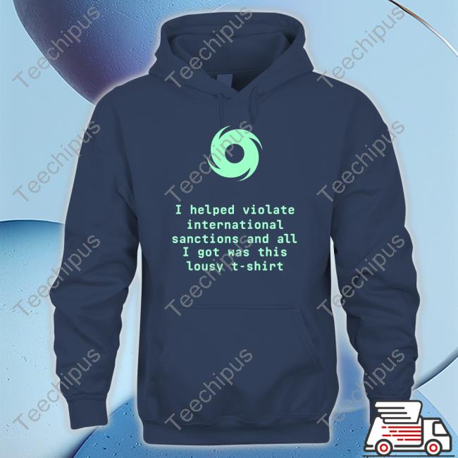 Pancakesbrah I Helped Violate International Sanctions And All I Got Was This Lousy T Shirt Sweatshirt