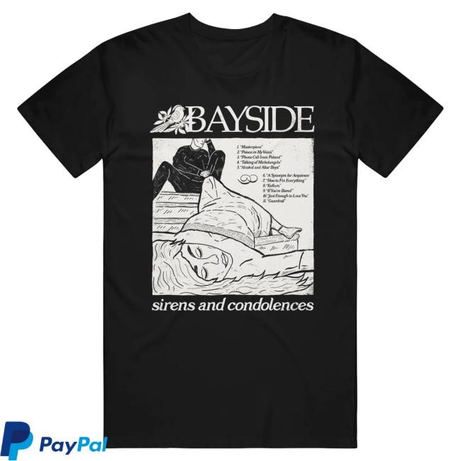 Bayside Store Merch Sirens And Condolences Black Funny Shirt
