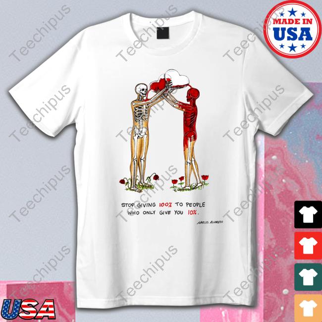 Stop Giving 100% To People Who Only Give You 10% Tee