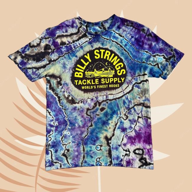 Billy String Merch Billy String Tackle Supply World's Finest Hooks Tie Dye T-Shirt, Hoodie, Tank Top, Sweater And Long Sleeve T-Shirt