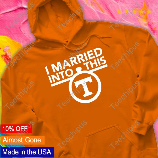 Tennessee Champion I Married Into This Long Sleeve Tee Shirt Vols I Married Into This T Shirt