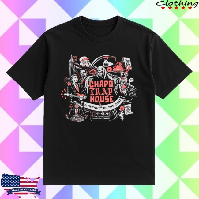 Trending Chapo Trap House Store Merch 10 Year Anniversary Tee Shirt