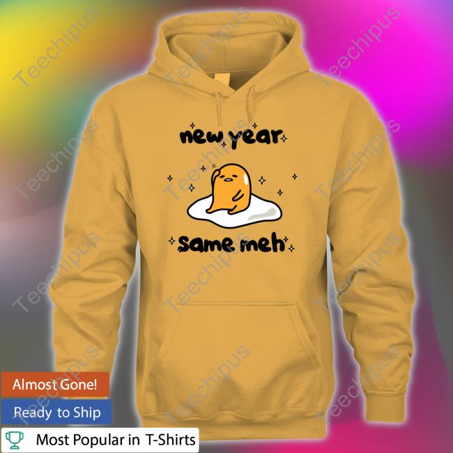 New Year Same Meh Tees