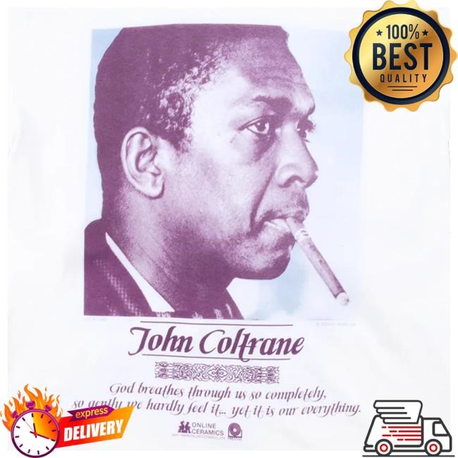 Online Ceramics Merch John Coltrane God Breathes Through Us White Shirt