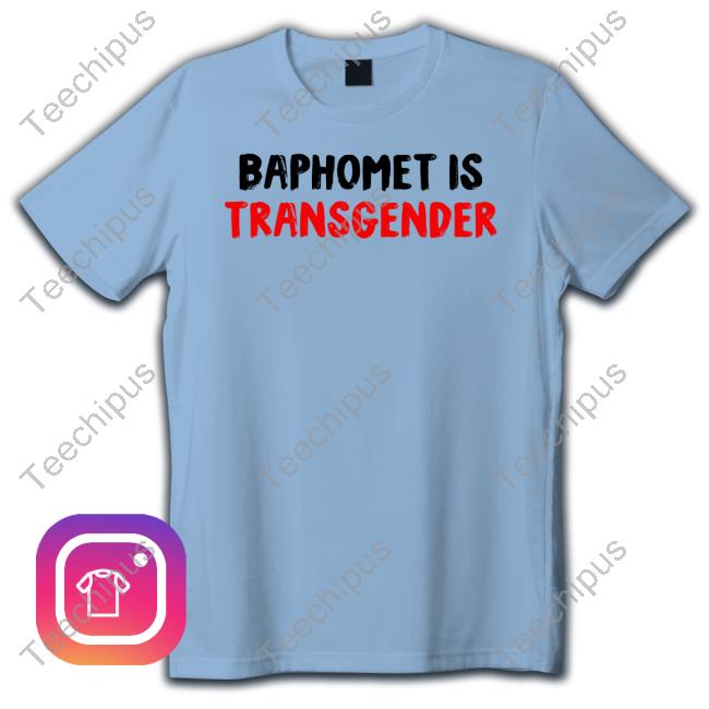 Baphomet Is Transgender Shirt Mattxiv