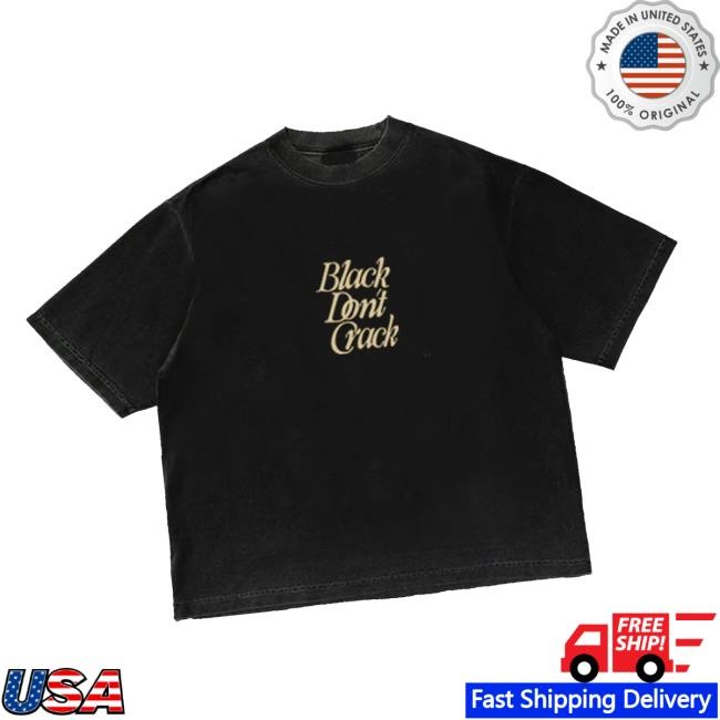 The Fruit Mkt Merch Store Black Don't Crack Tee